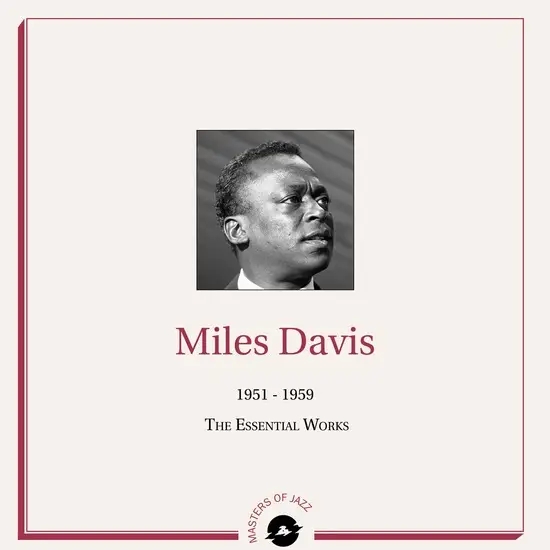 Album artwork for 1951-1959: The Essential Works by Miles Davis