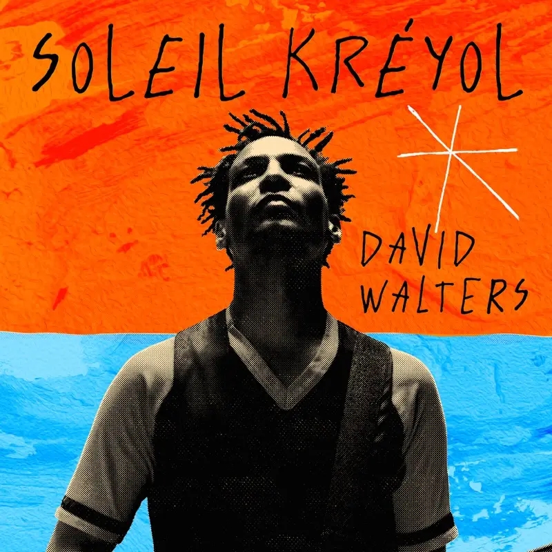 Album artwork for Soleil Kréyol by David Walters