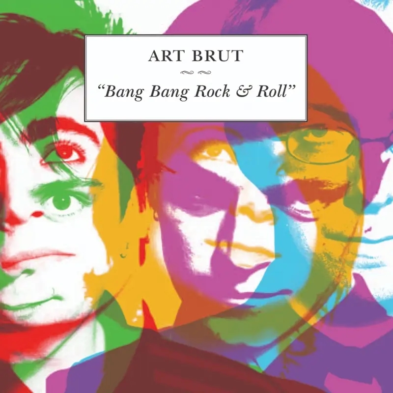 Album artwork for Bang Bang Rock and Roll by Art Brut