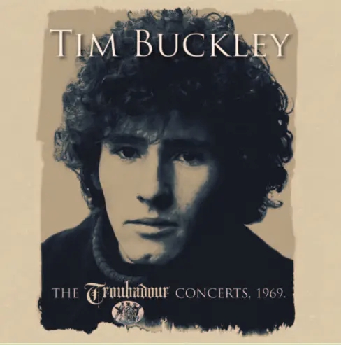 Album artwork for The Troubadour Concerts 1969 by Tim Buckley