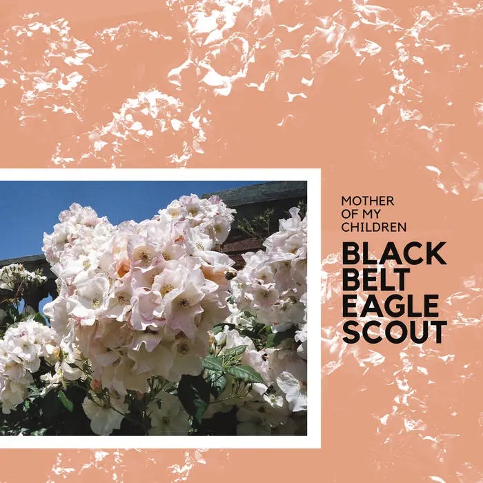 Album artwork for Mother of My Children by Black Belt Eagle Scout