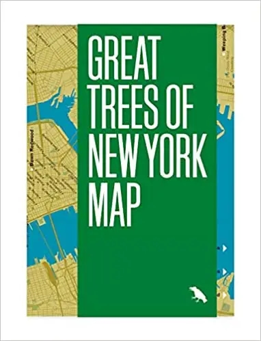 Album artwork for Great Trees of New York Map by Allison Meier, Colin Montgomery, and Derek Lamberton