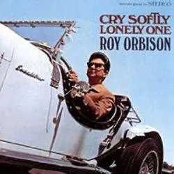 Album artwork for Cry Softly Lonely One by Roy Orbison