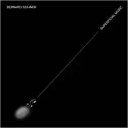 Album artwork for Superficial Music by Bernard Szajner