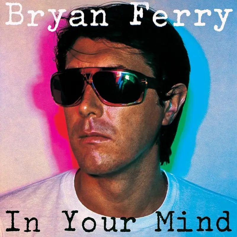 Album artwork for In Your Mind by Bryan Ferry