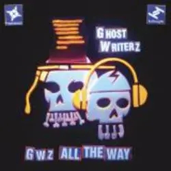 Album artwork for GWZ All The Way by Ghost Writerz