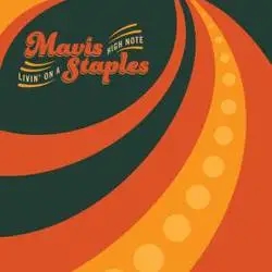 Album artwork for Livin' On A High Note by Mavis Staples