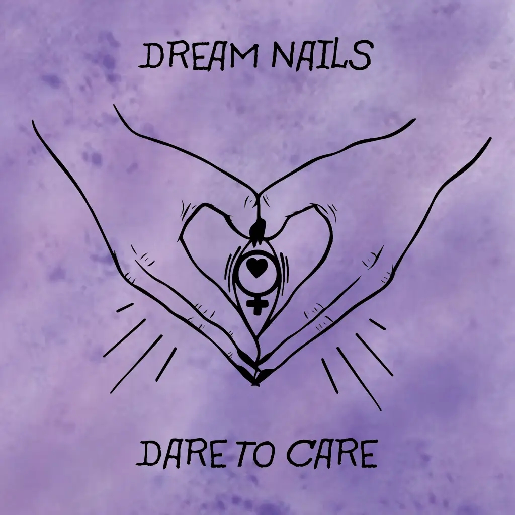 Album artwork for Dare to Care EP by Dream Nails