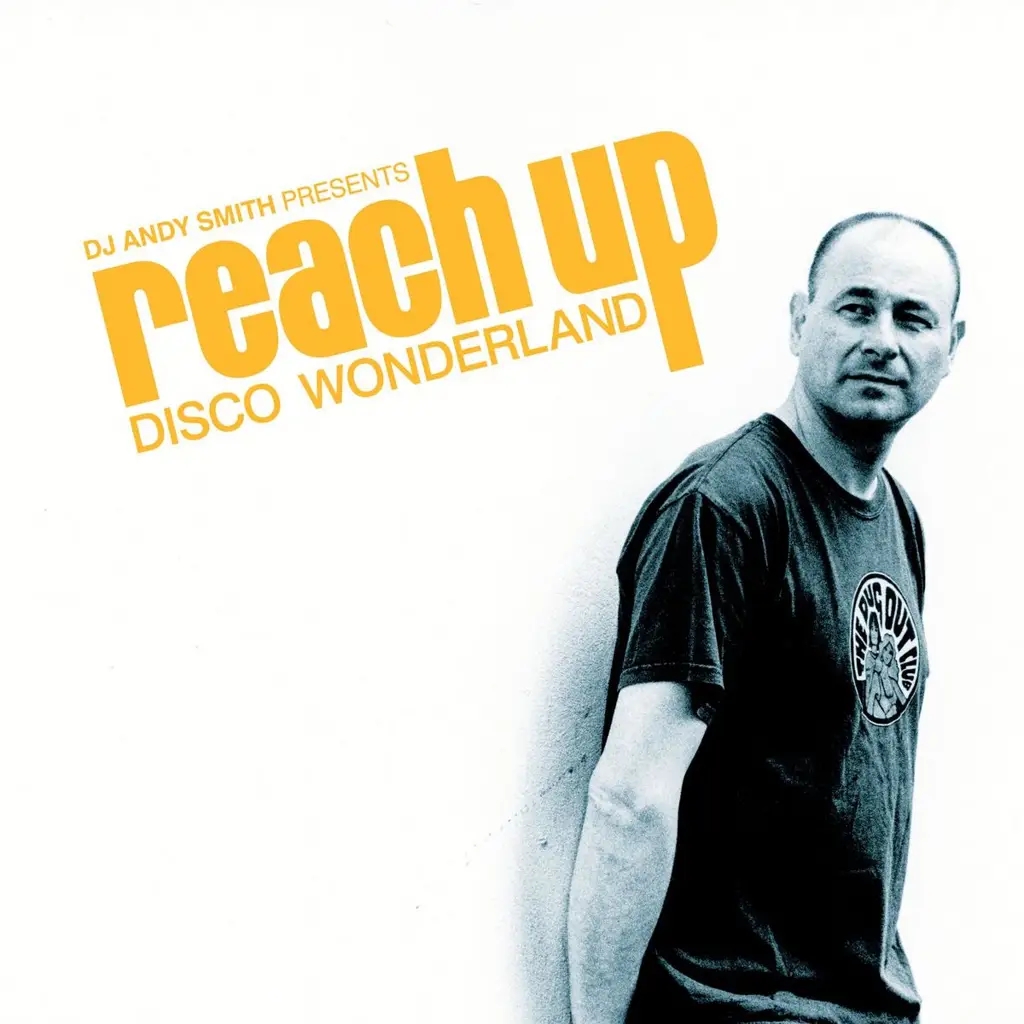 Album artwork for DJ Andy Smith Presents Reach Up by Various