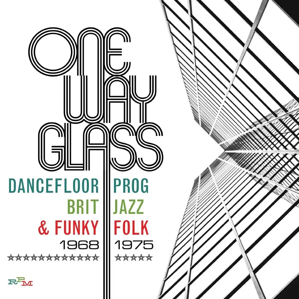 Album artwork for One Way Glass: Dancefloor Prog, Brit Jazz and Funky Folk 1968-1975 by Various