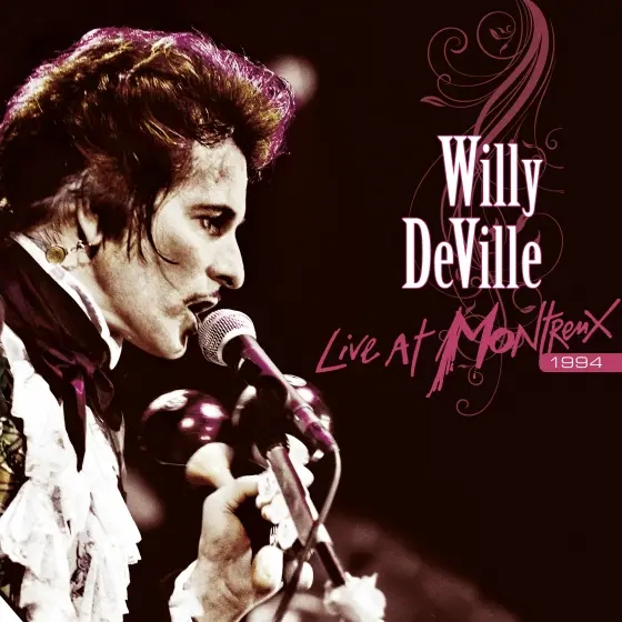 Album artwork for Live At Montreux 1994 by Willy Deville