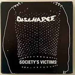 Album artwork for Society's Victims Volume 2 by Discharge