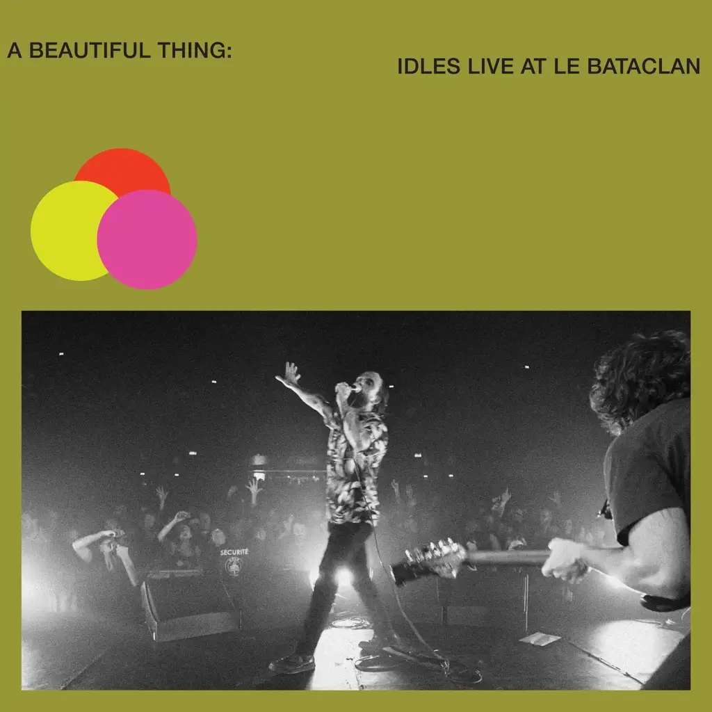 Album artwork for Album artwork for A Beautiful Thing: IDLES Live at Le Bataclan by IDLES by A Beautiful Thing: IDLES Live at Le Bataclan - IDLES