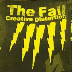 Album artwork for Creative Distortion / Yarbles by The Fall