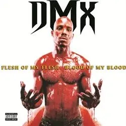 Album artwork for Flesh Of My Flesh, Blood Of My Blood by Dmx