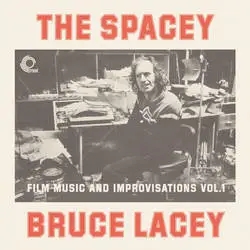 Album artwork for The Spacey Bruce Lacey by Bruce Lacey