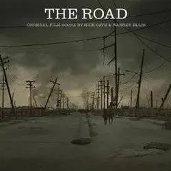 Album artwork for The Road - Original Film Score by Nick Cave and Warren Ellis