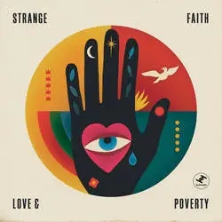 Album artwork for Love and Poverty by Strange Faith