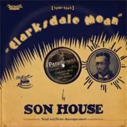 Album artwork for Clarksdale Moan by Son House