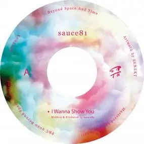 Album artwork for I Wanna Show You by Sauce81