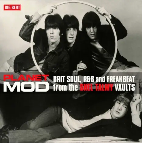 Album artwork for Planet Mod - Brit Soul, R&B And Freakbeat From The Shel Talmy Vaults by Various