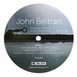 Album artwork for Brilliant Flood / Anticipation (remixes) by John Beltran