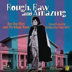 Album artwork for Rough Raw and Amazing by Captain Beefheart (Don Van Vliet) and The Magic Band