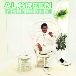 Album artwork for I'm Still in Love With You by Al Green