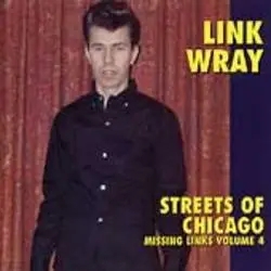 Album artwork for Streets Of Chicago by Link Wray