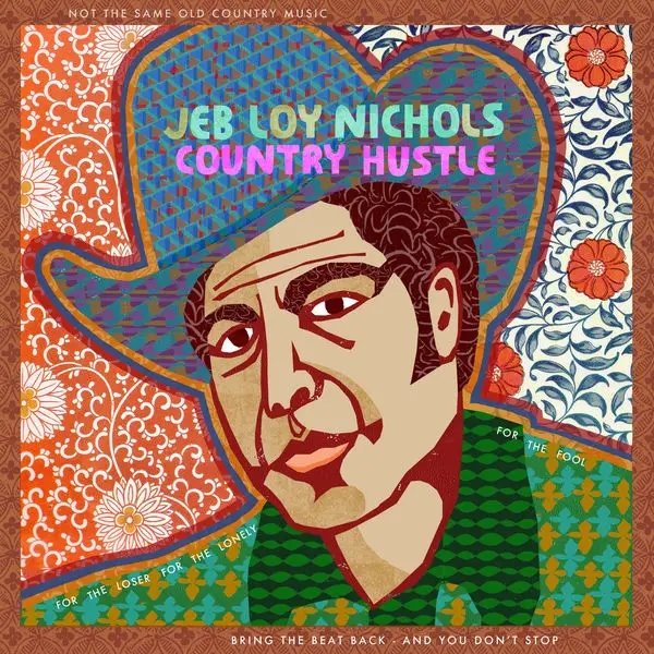 Album artwork for Album artwork for Country Hustle by Jeb Loy Nichols by Country Hustle - Jeb Loy Nichols