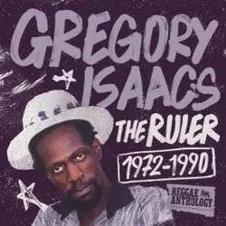 Album artwork for The Ruler - 1972 - 1990 - Reggae Anthology by Gregory Isaacs