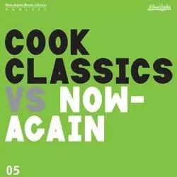 Album artwork for Cook Classics vs Now Again by Cook Classics