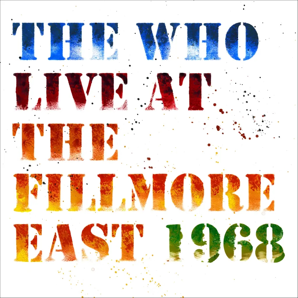 Album artwork for Live at The Fillmore East: Saturday April 6, 1968 by The Who