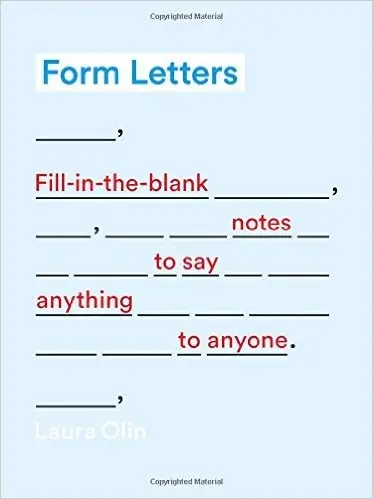 Album artwork for Form Letters: Fill-In-The-Blank Notes to Say Anything to Anyone by Laura Olin