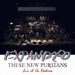 Album artwork for Expanded (Live at the Barbican) by These New Puritans