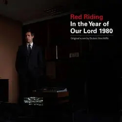 Album artwork for Red Riding: In The Year Of Our Lord 1980 by Dickon Hinchliffe