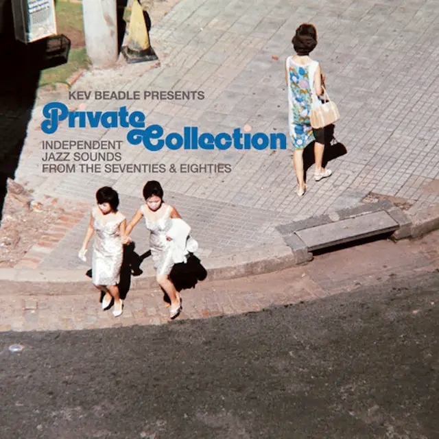 Album artwork for Kev Beadle Presents Private Collection - Independent Jazz Sounds From The Seventies and Eighties by Various