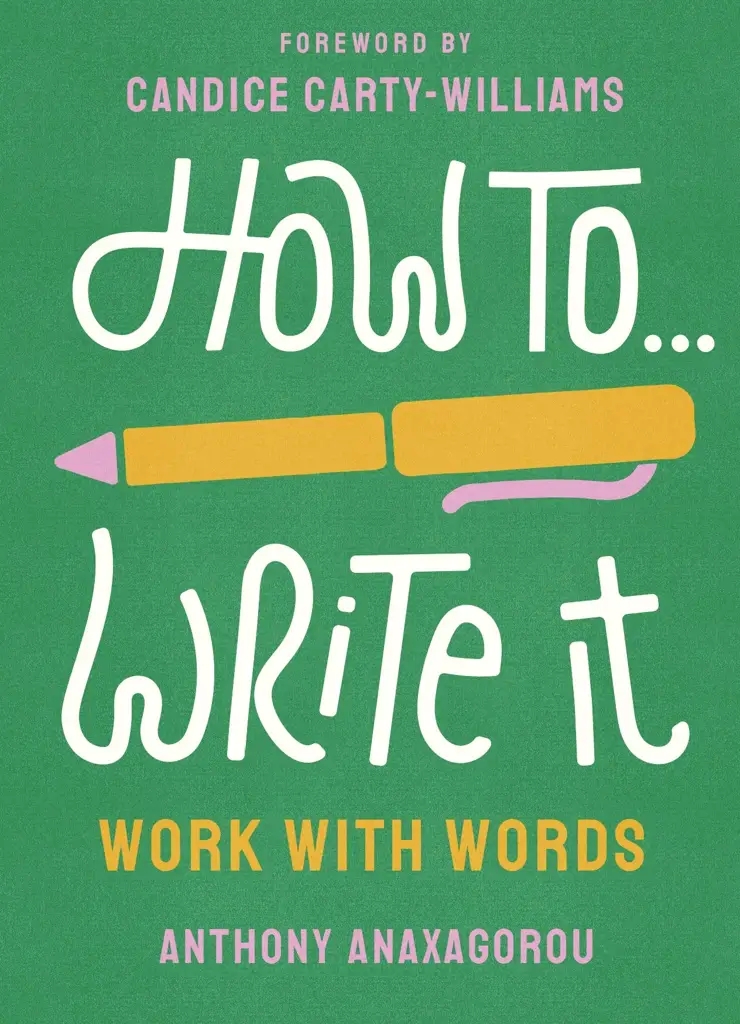 Album artwork for How To Write It by Anthony Anaxagorou