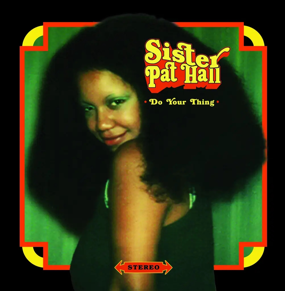 Album artwork for Do Your Thing by Sister Pat Hall