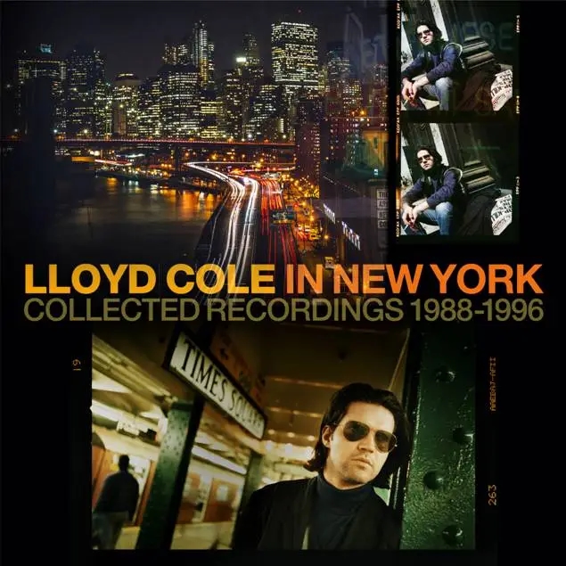 Album artwork for Album artwork for In New York (Collected Recordings 1988-1996) by Lloyd Cole by In New York (Collected Recordings 1988-1996) - Lloyd Cole