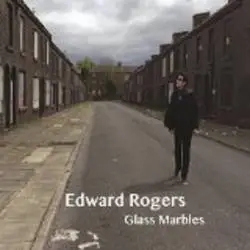 Album artwork for Glass Marbles by Edward Rogers