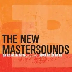 Album artwork for Breaks From The Border by The New Mastersounds