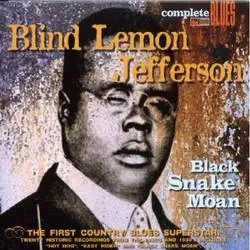 Album artwork for Black Snake Moan by Blind Lemon Jefferson