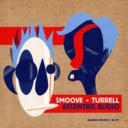 Album artwork for Eccentric Audio by Smoove and Turrell