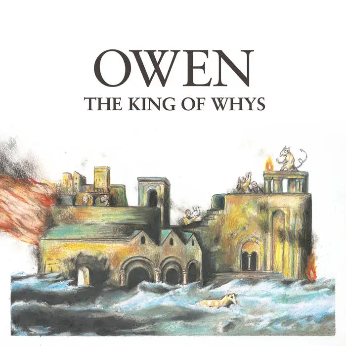 Album artwork for The King of Whys by Owen