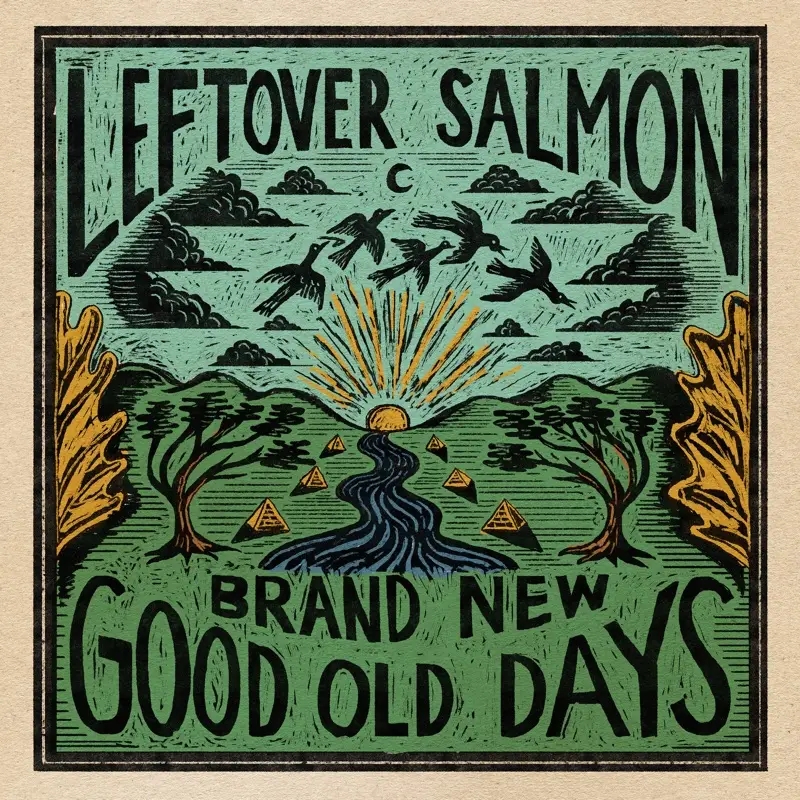 Album artwork for Brand New Good Old Days by Leftover Salmon