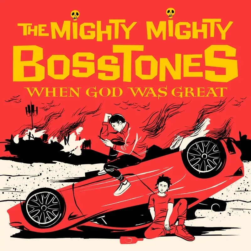 Album artwork for When God Was Great by The Mighty Mighty Bosstones