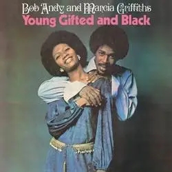 Album artwork for Young, Gifted and Black by Bob Andy and Marcia Griffiths