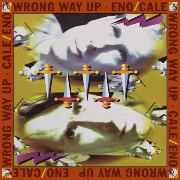 Album artwork for Wrong Way Up - 30th Anniversary by Brian Eno and John Cale