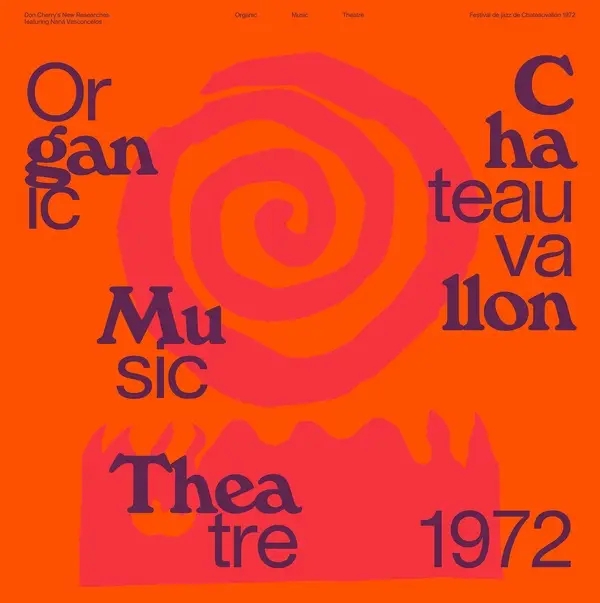 Album artwork for Organic Music Theatre Festival de Chateauvallon 1972 by Don Cherry's New Researches featuring Nana Vasconcelos 